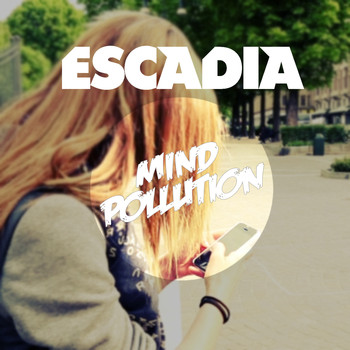 Escadia - Mind Pollution