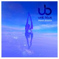 Unit Blue - Sweet Dreams EP