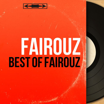 Fairouz - Best of Fairouz (Mono Version)