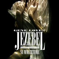 Gene Loves Jezebel - Summertime