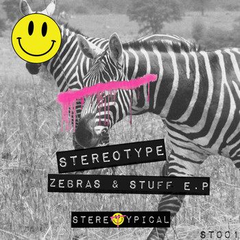 Stereotype - Zebras & Stuff E.P.