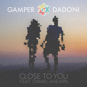 Gamper & Dadoni - Close to You