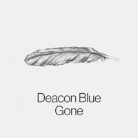 Deacon Blue - Gone