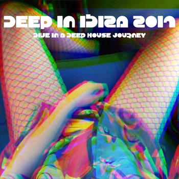 Various Artists - Deep in Ibiza 2017 (Dive in a Deep House Journey [Explicit])
