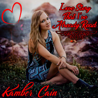 Kamber Cain - Love Story That I've Already Read