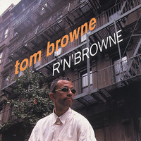 Tom Browne - R'N'Browne