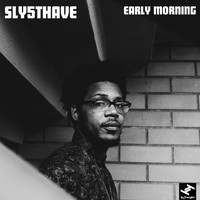 Sly5thAve - Early Morning