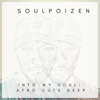 Soulpoizen - Into My Soul: Afro Cuts Deep
