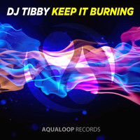 DJ Tibby - Keep It Burning
