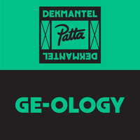 Ge-ology - DKMNTL X PATTA 08
