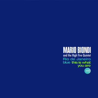 Mario Biondi - Rio De Janeiro Blue / This Is What You Are