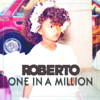 Roberto - One in a Million