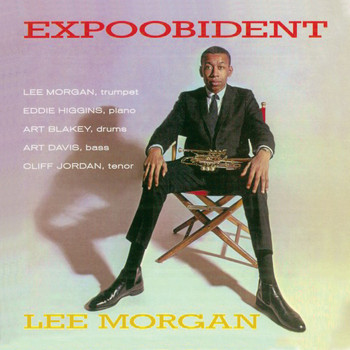Lee Morgan - Expoobident (Remastered)