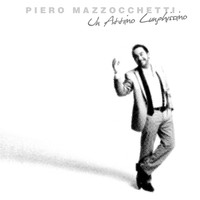 Piero Mazzocchetti - Un attimo lunghissimo