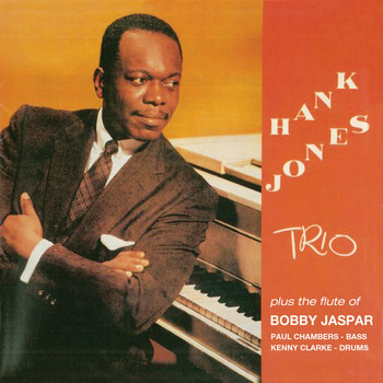 Hank Jones - Trio - Plus the Flute of Bobby Jaspar (Remastered)
