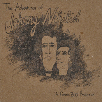 The Green Zoo - The Adventures of Johnny Nihilist