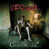Black Bomb A - Comfortable Hate