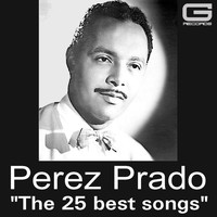 Perez Prado - The 25 best songs