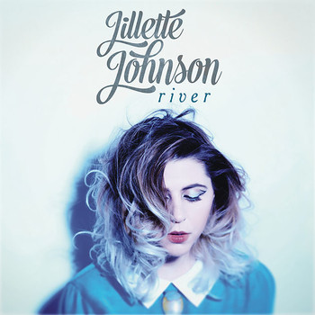 Jillette Johnson - River