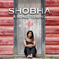 Shobha - A Song to Sing