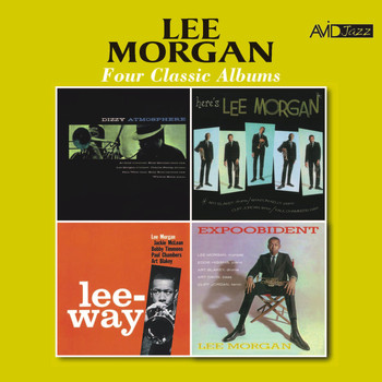 Lee Morgan - Four Classic Albums (Dizzy Atmosphere / Here's Lee Morgan / Leeway / Expoobident) [Remastered]