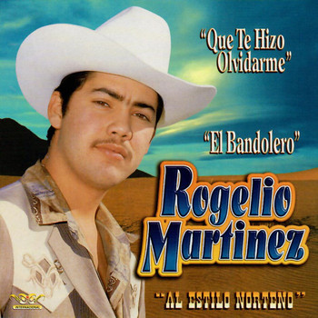 Rogelio Martinez - El Bandolero