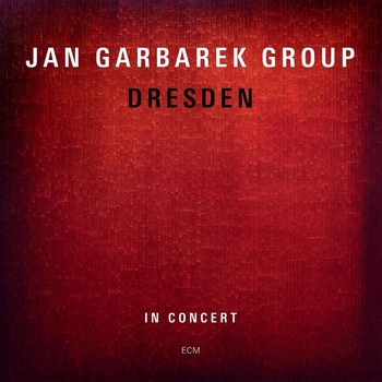 Jan Garbarek Group - Dresden (Live In Concert)