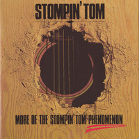 Stompin' Tom Connors - More Of The Stompin' Tom Phenomenon