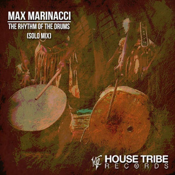 Max Marinacci - The Rhythm of the Drums