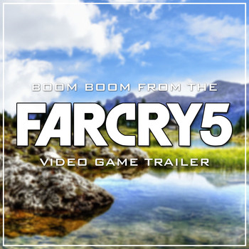 John Lee Hooker - Boom Boom (From The "Far Cry 5" Video Game Trailer)