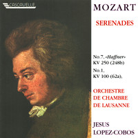 Orchestre de Chambre de Lausanne - Mozart: Serenade No. 7 in D Major, K. 250 "Haffner" - Serenade No. 1 in D Major, K. 100