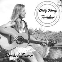 Rachel Laven - Only Thing Familiar
