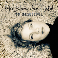 Marjolein den Adel - So Beautiful