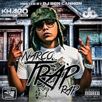 Kharo - Narco Trap Rap (Explicit)