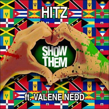 Hitz - Show Them (feat. Valene Nedd)
