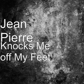 Jean Pierre - Knocks Me off My Feet