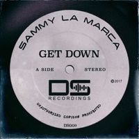 Sammy La Marca - Get Down