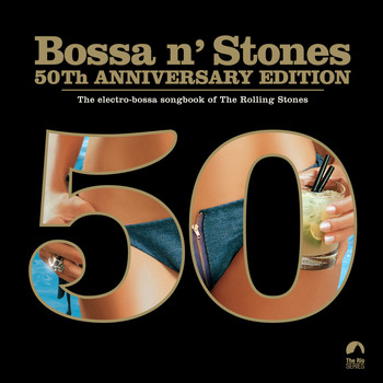 Various Artists - Bossa 'n Stones: 50th Anniversary Edition (Bonus Version)