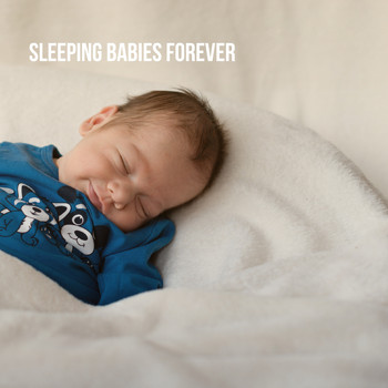 Sleep Baby Sleep, Lullaby Land and Lullaby - Sleeping Babies forever