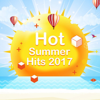 Various Artists - Hot Summer Hits 2017