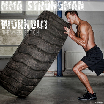 Various Artists - Mma Strongman Workout: The Wheel Edition