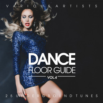 Various Artists - Dance Floor Guide (25 Underground Tunes), Vol. 4