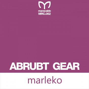 Abrupt Gear - Marleko