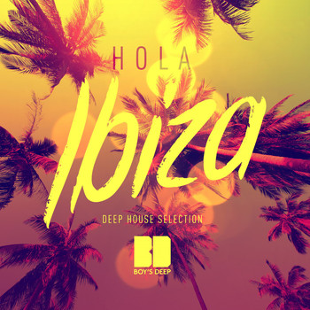 Various Artists - Hola Ibiza (Deep House Selection)