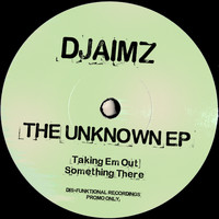 DjaimZ - The Unknown - EP