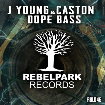 J Young & Caston - Dope Bass