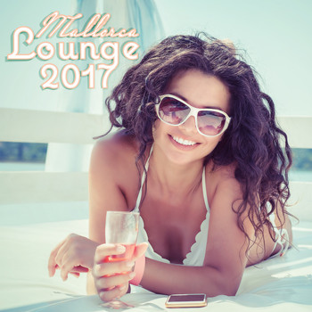 Various Artists - Mallorca Lounge 2017