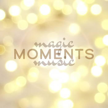 Various Artists - Magic Moments Music