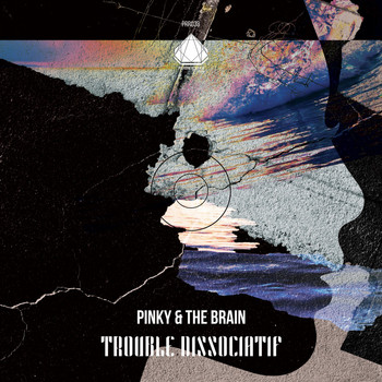 Pinky & TheBrain - Trouble Dissociatif