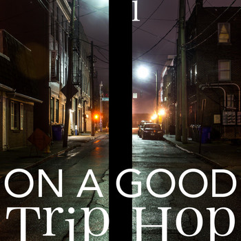 Various Artists - On a Good Trip Hop, Vol. 1 (Explicit)